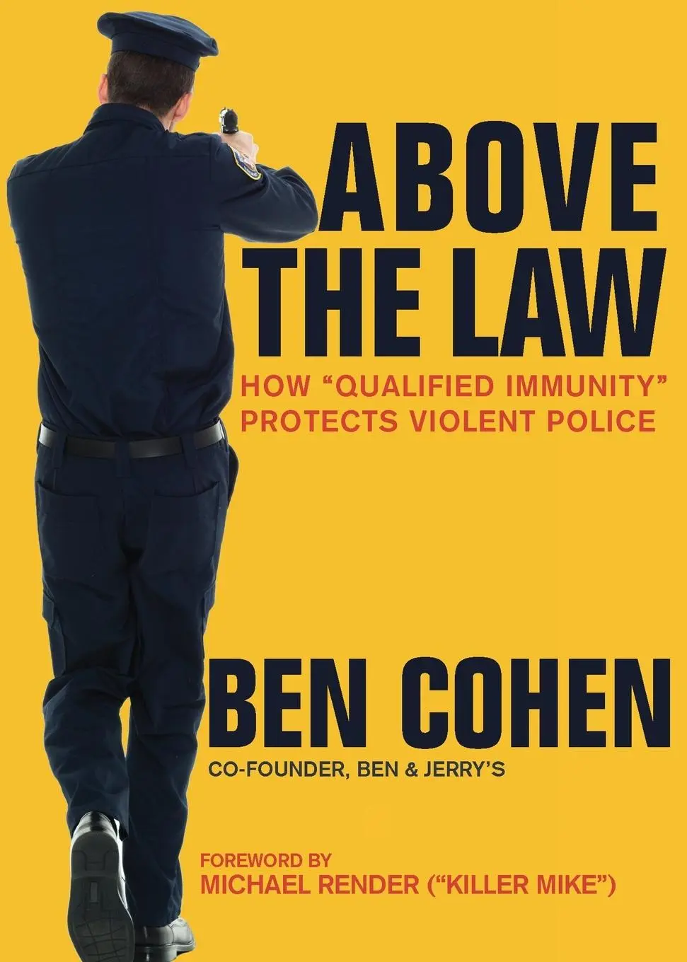 Cover: 9781682192573 | Above the Law | How "Qualified Immunity" Protects Violent Police