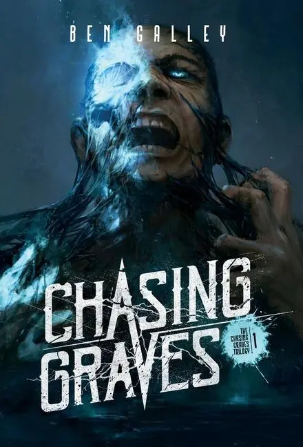 Cover: 9781838162573 | Chasing Graves - Hardcover Edition | Ben Galley | Buch | Englisch