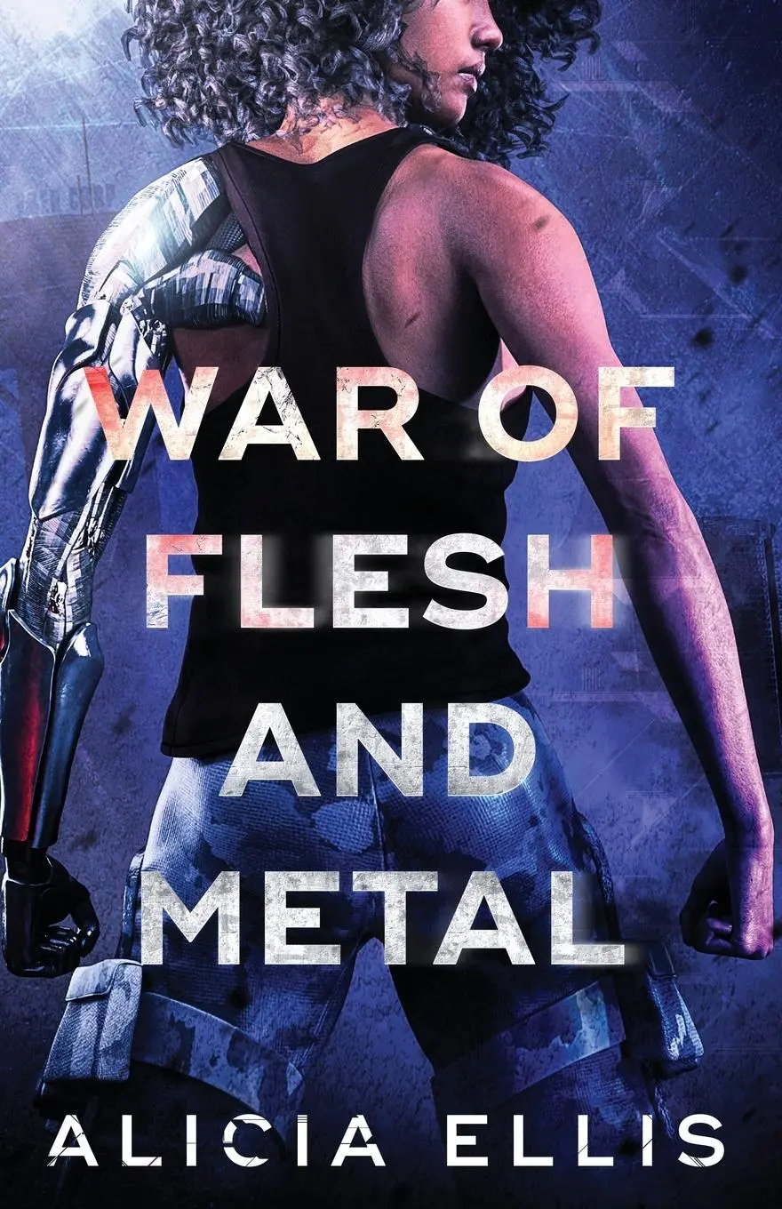 Cover: 9781939452573 | War of Flesh and Metal | Alicia Ellis | Taschenbuch | Englisch | 2023