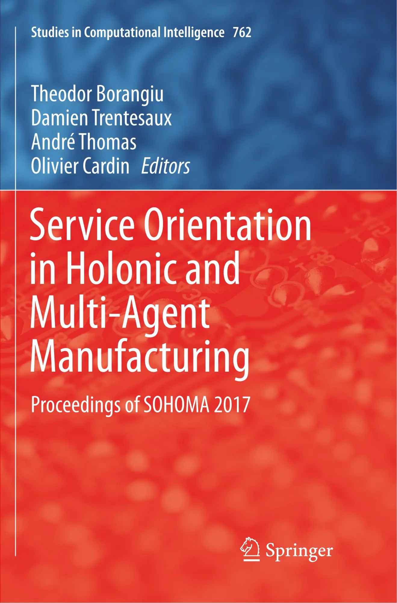 Cover: 9783319892573 | Service Orientation in Holonic and Multi-Agent Manufacturing | Buch
