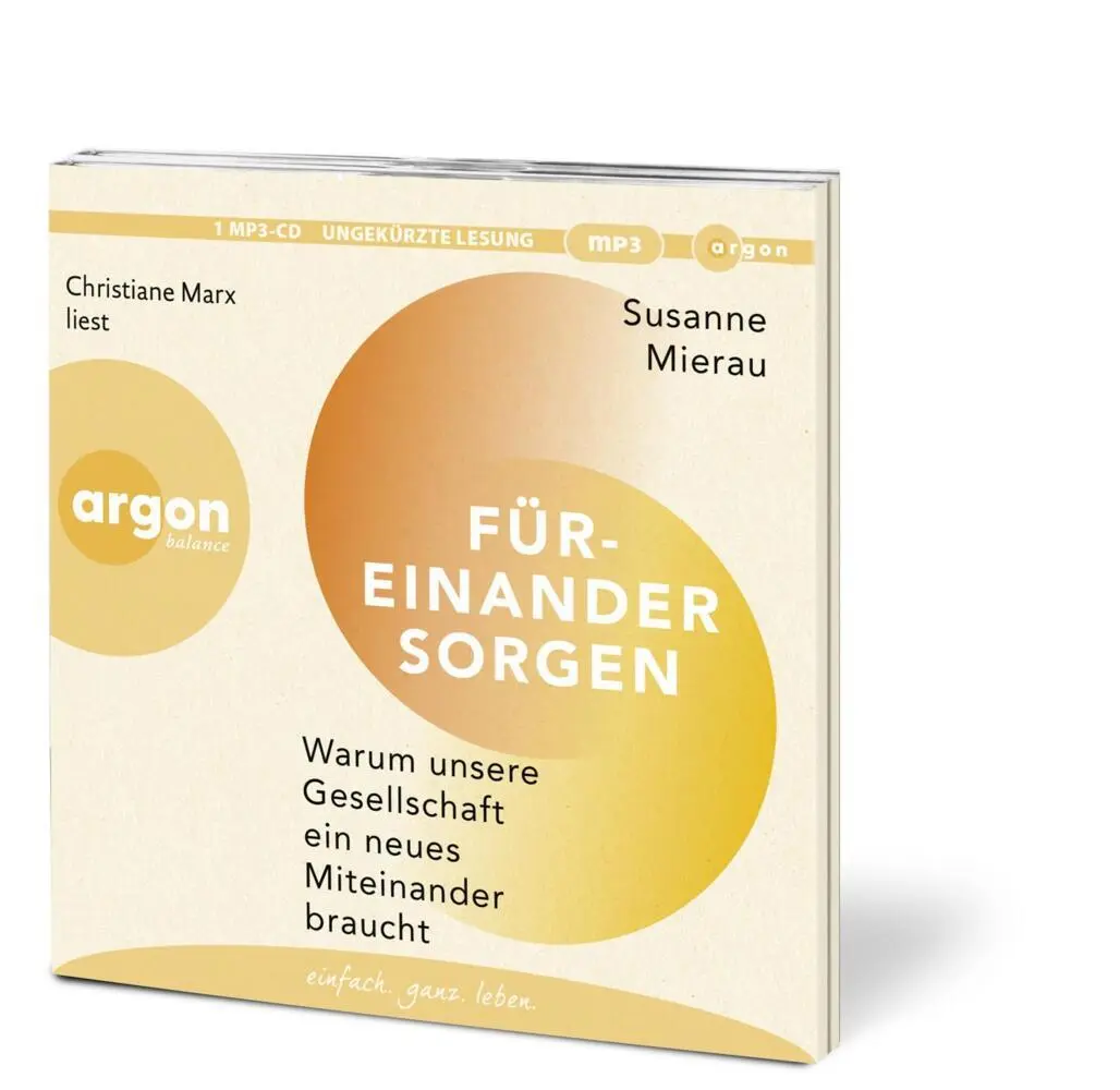 Bild: 9783839882573 | Füreinander sorgen, 1 Audio-CD, 1 MP3 | Susanne Mierau | Audio-CD
