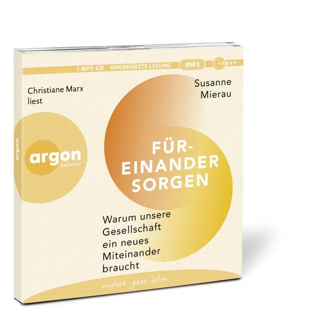 Bild: 9783839882573 | Füreinander sorgen, 1 Audio-CD, 1 MP3 | Susanne Mierau | Audio-CD
