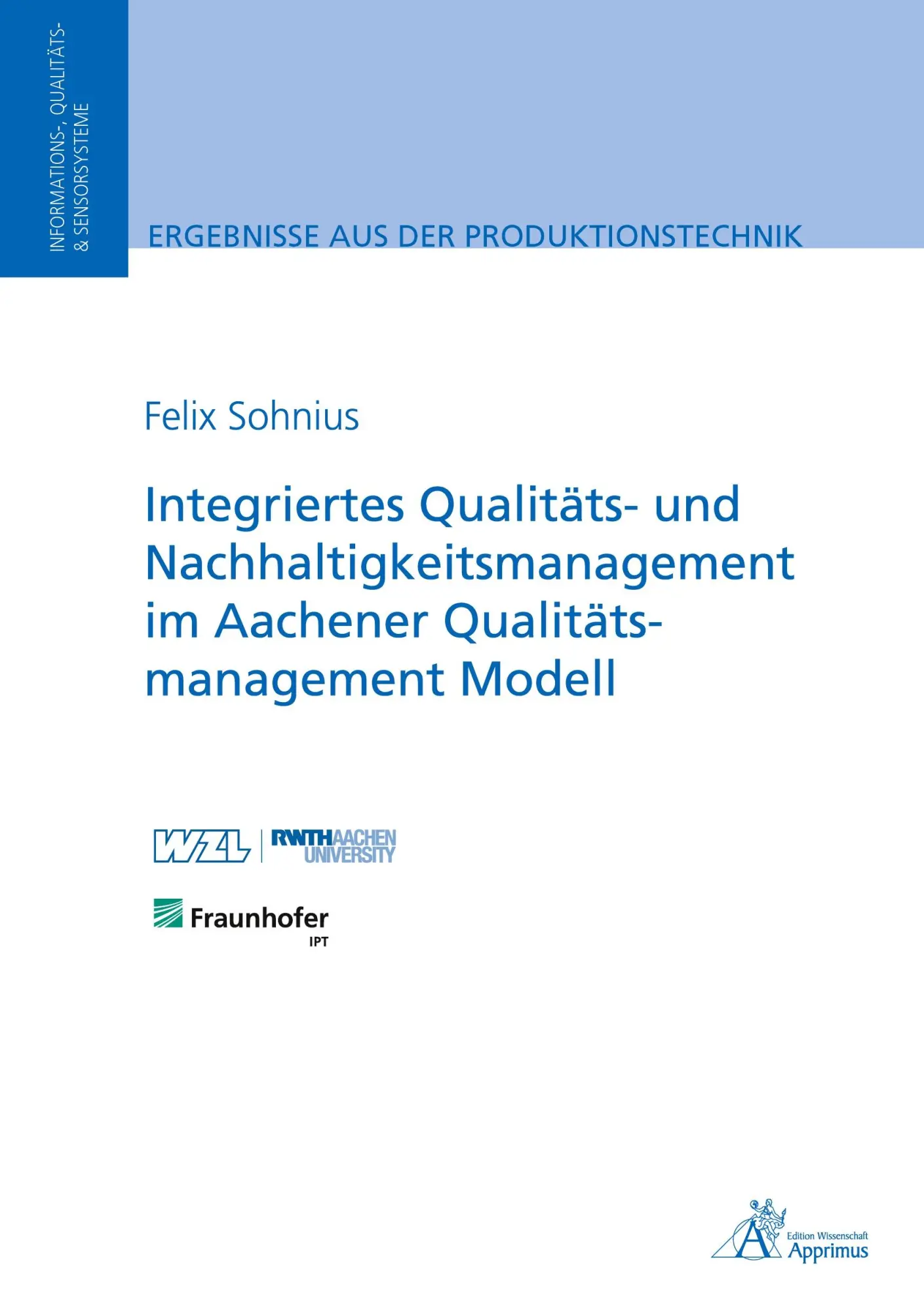 Cover: 9783985552573 | Integriertes Qualitäts- und Nachhaltigkeitsmanagement im Aachener...