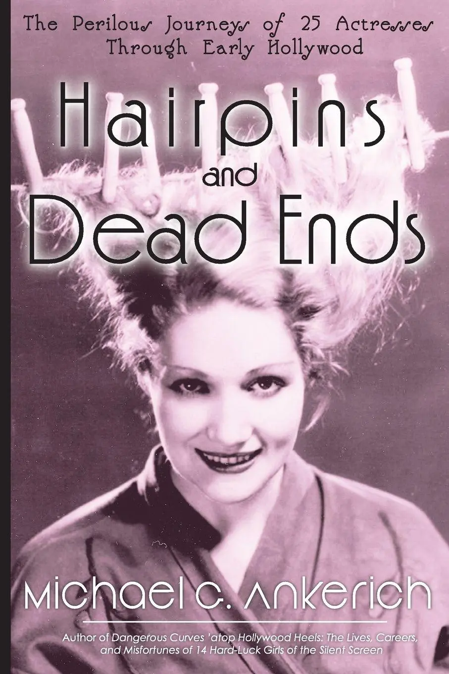 Cover: 9781629332673 | Hairpins and Dead Ends | Michael G. Ankerich | Taschenbuch | Englisch