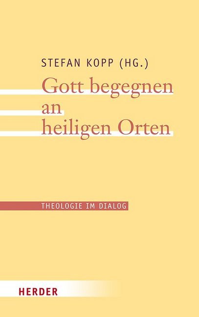 Cover: 9783451382673 | Theologie im Dialog | Stefan Kopp | Taschenbuch | 428 S. | Deutsch