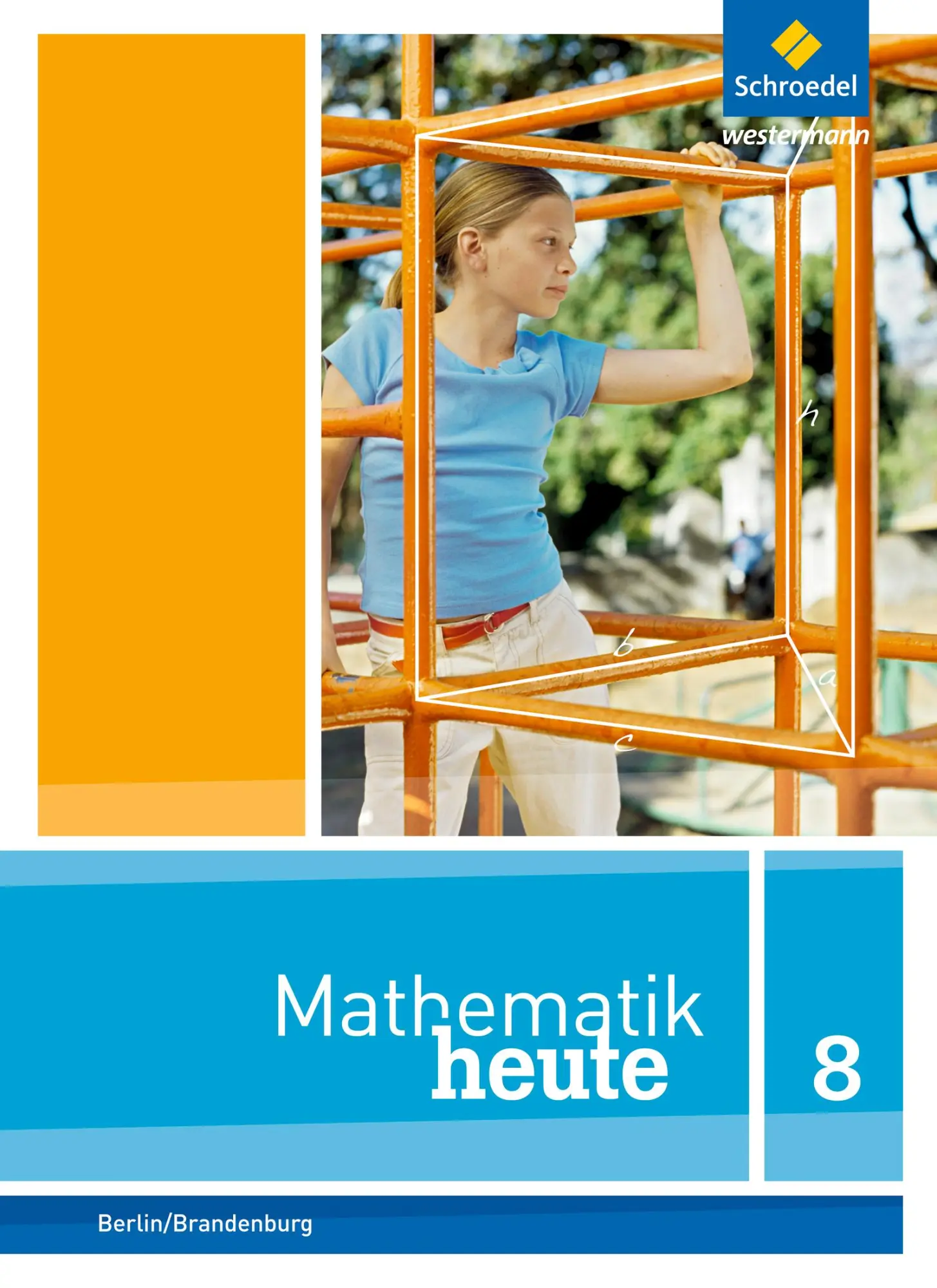 Cover: 9783507812673 | Mathematik heute 8. Schulbuch. Sekundarstufe 1. Berlin und Brandenburg