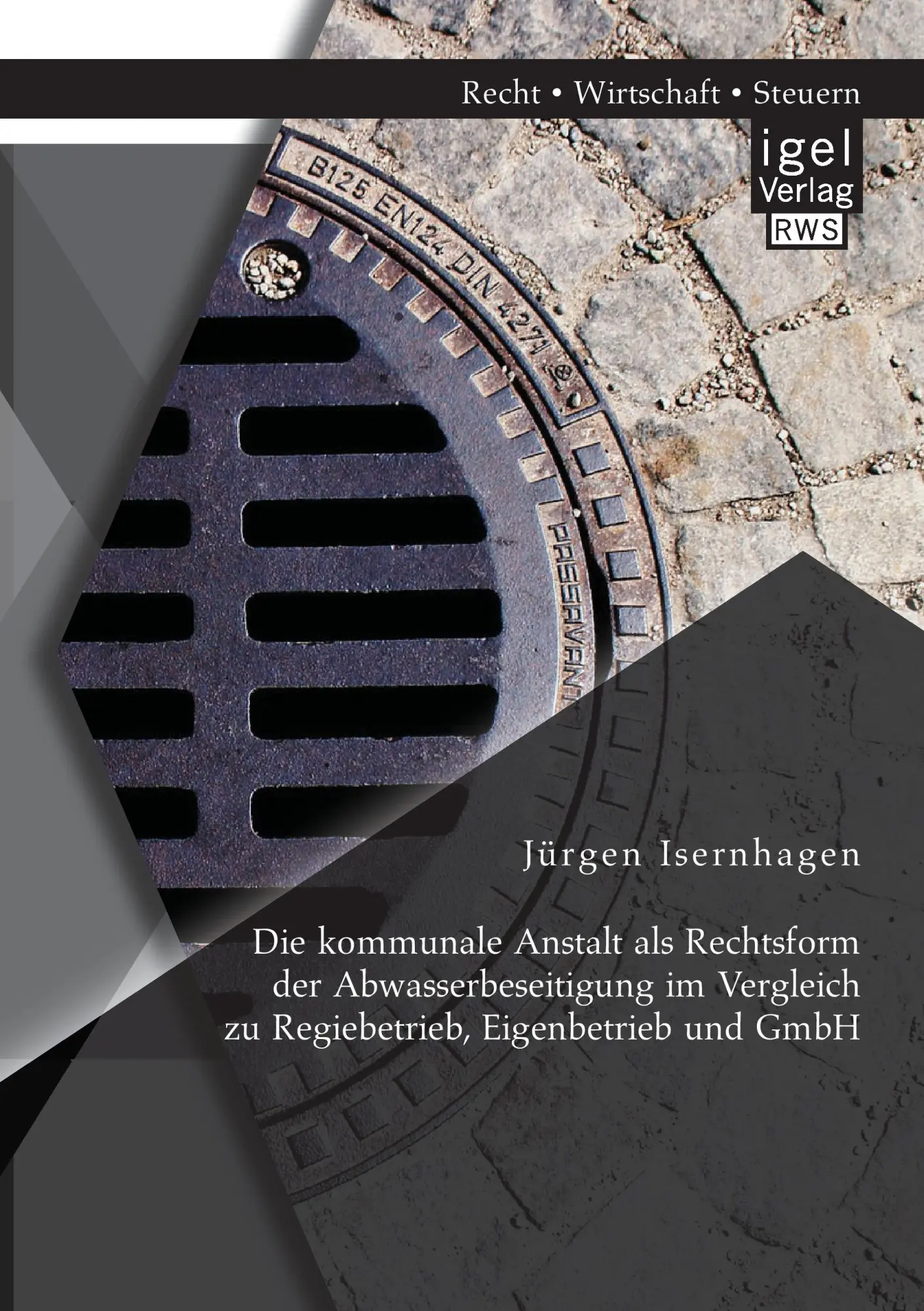 Cover: 9783954852673 | Die kommunale Anstalt als Rechtsform der Abwasserbeseitigung im...