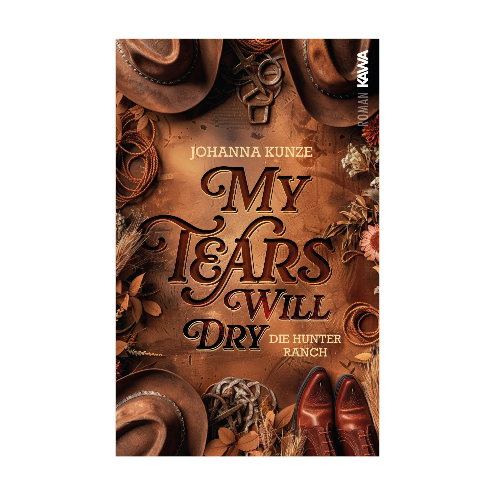 Bild: 9783986602673 | My tears will dry | Die Hunter Ranch (Bd.1) Eine Cowboy-Romance | Buch