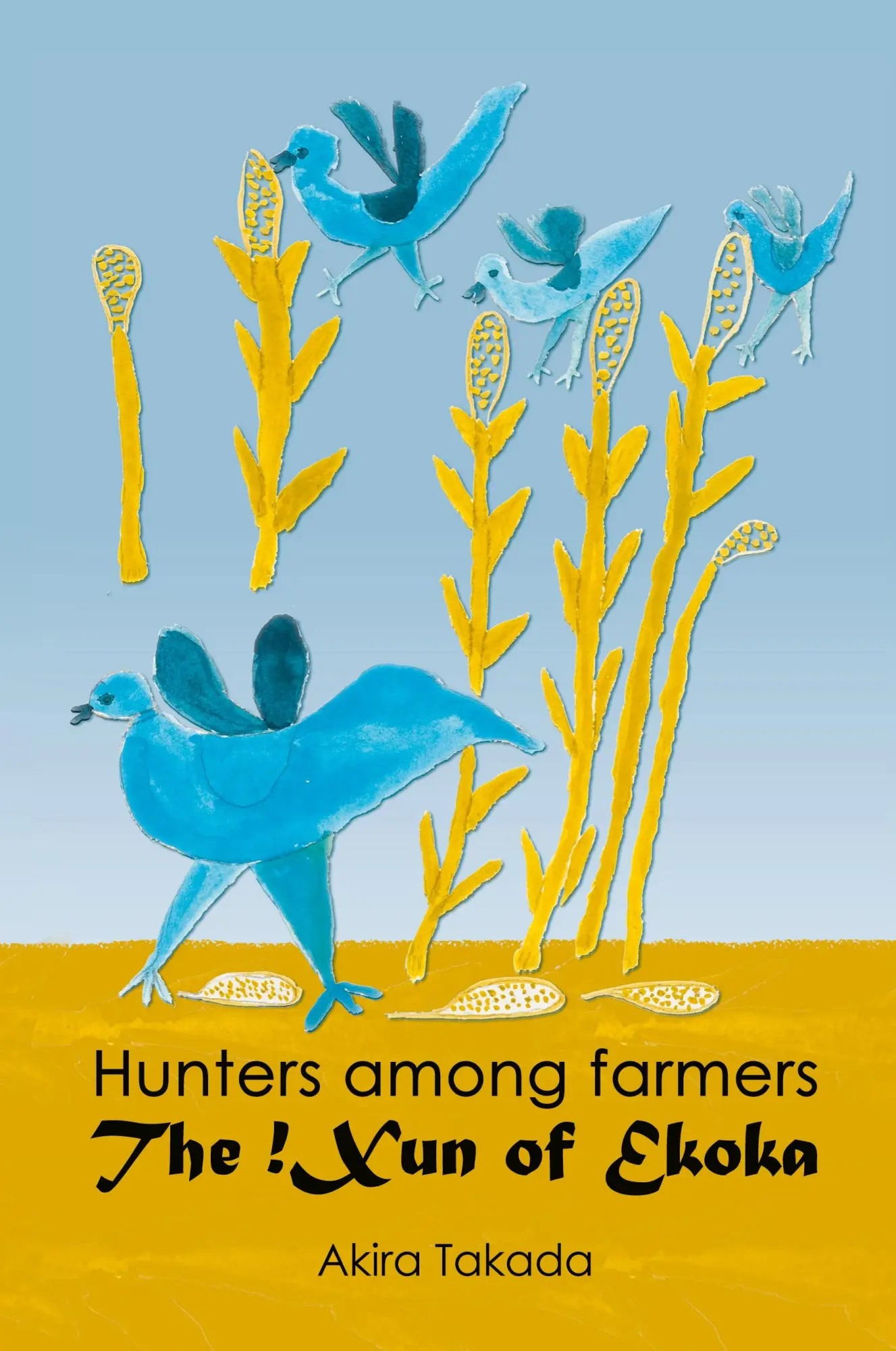 Cover: 9789991642673 | Hunters among Farmers | The !Xun of Ekoka | Akira Takada | Taschenbuch