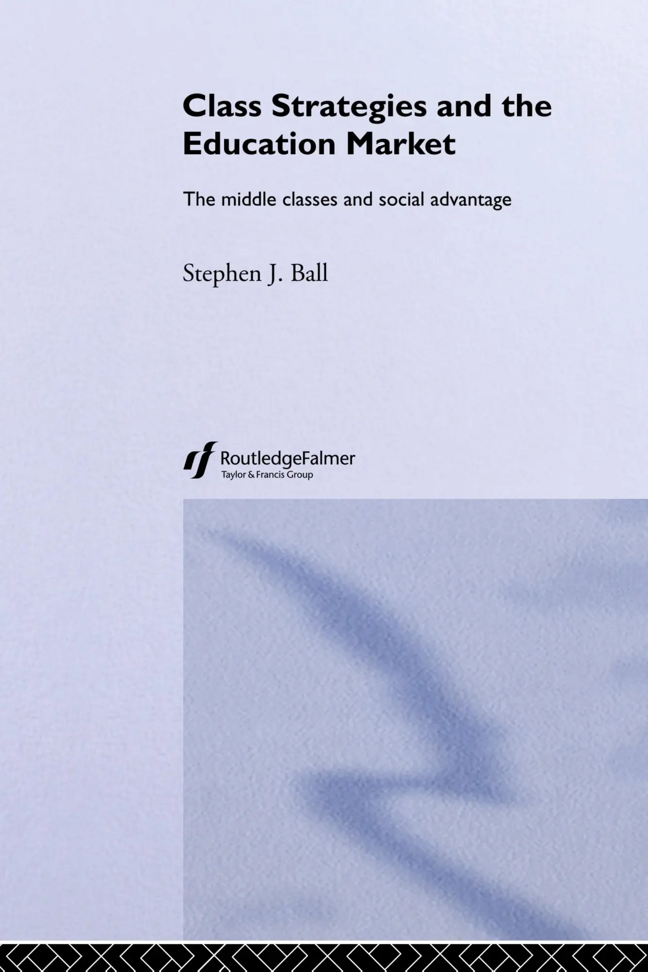 Cover: 9780415272773 | Class Strategies and the Education Market | Stephen J. Ball | Buch
