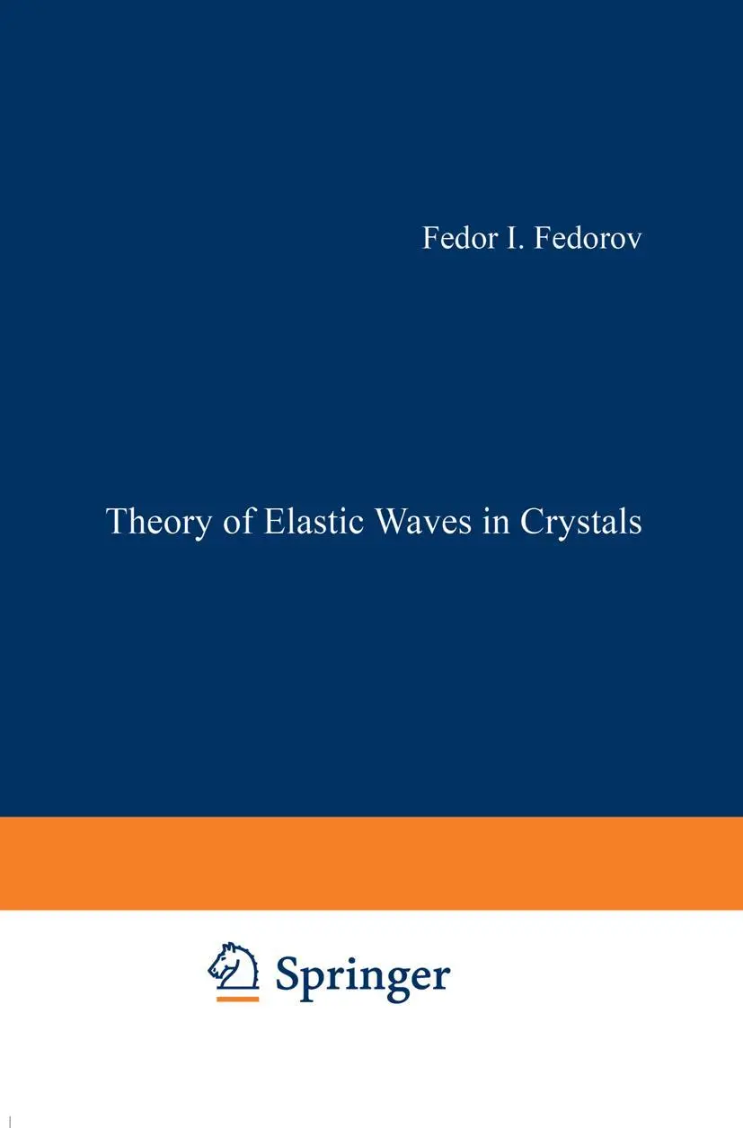 Cover: 9781475712773 | Theory of Elastic Waves in Crystals | Fedor I. Fedorov | Taschenbuch