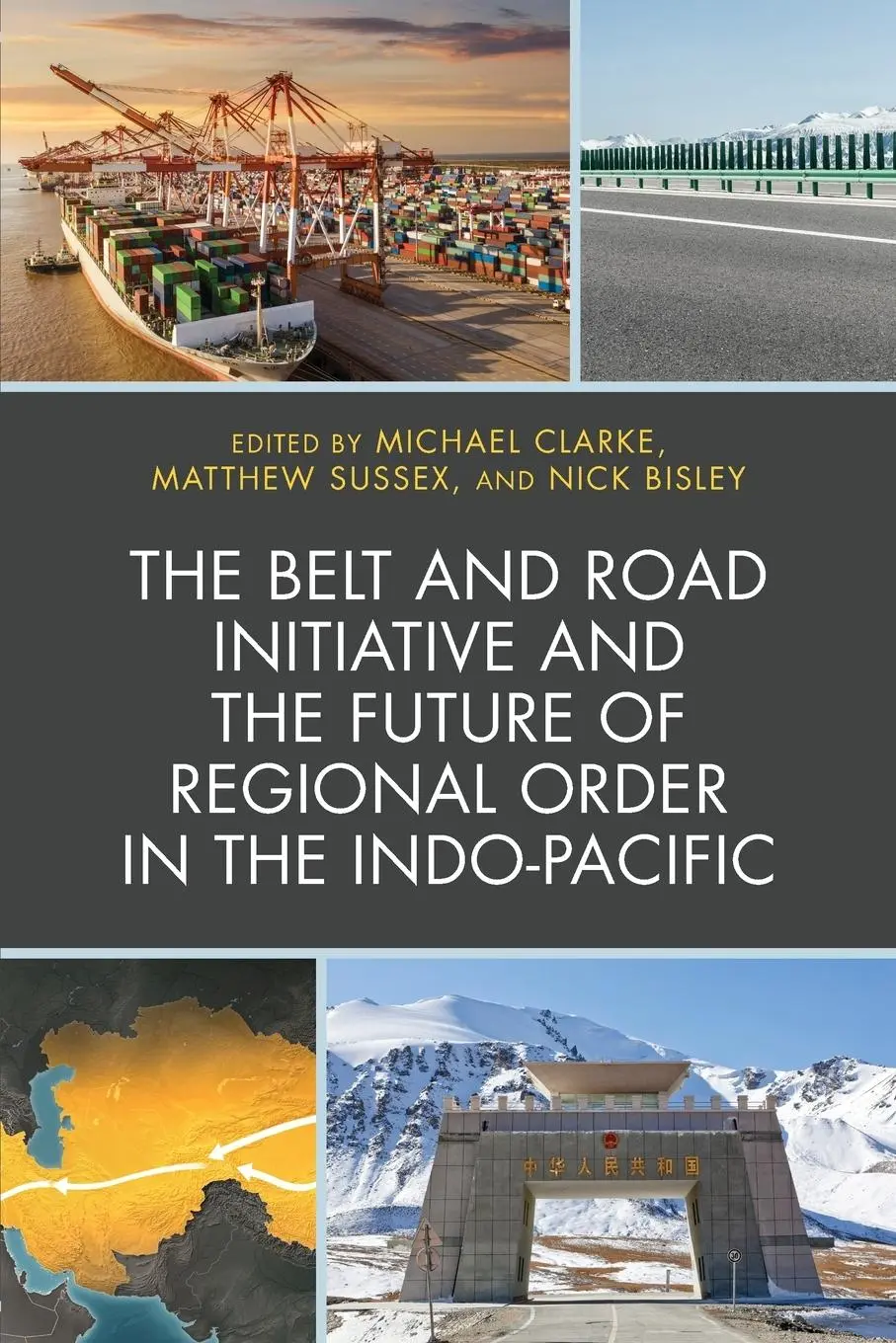 Cover: 9781498582773 | The Belt and Road Initiative and the Future of Regional Order in...