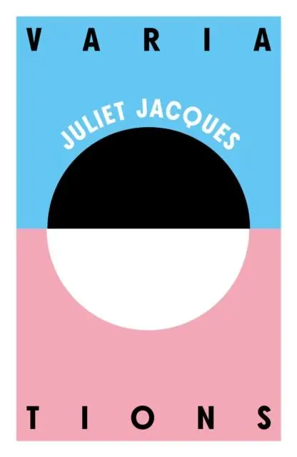 Cover: 9781910312773 | Variations | Juliet Jacques | Taschenbuch | Kartoniert / Broschiert