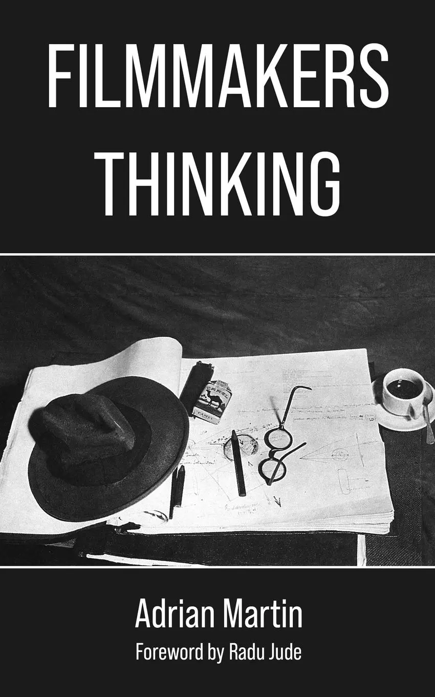 Cover: 9781942782773 | Filmmakers Thinking | Adrian Martin | Taschenbuch | Englisch | 2024