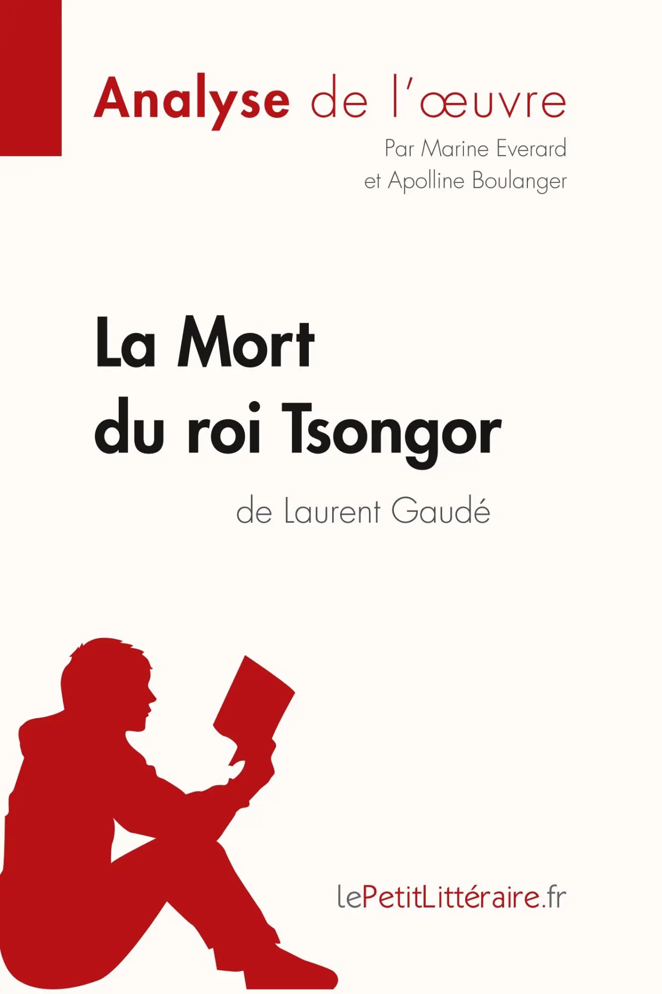 Cover: 9782806292773 | La Mort du roi Tsongor de Laurent Gaudé (Analyse de l'oeuvre) | Buch