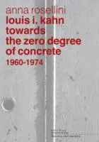 Cover: 9782940222773 | Rosellini, A: Louis I. Kahn | Anna Rosellini | Buch | Gebunden | 2014