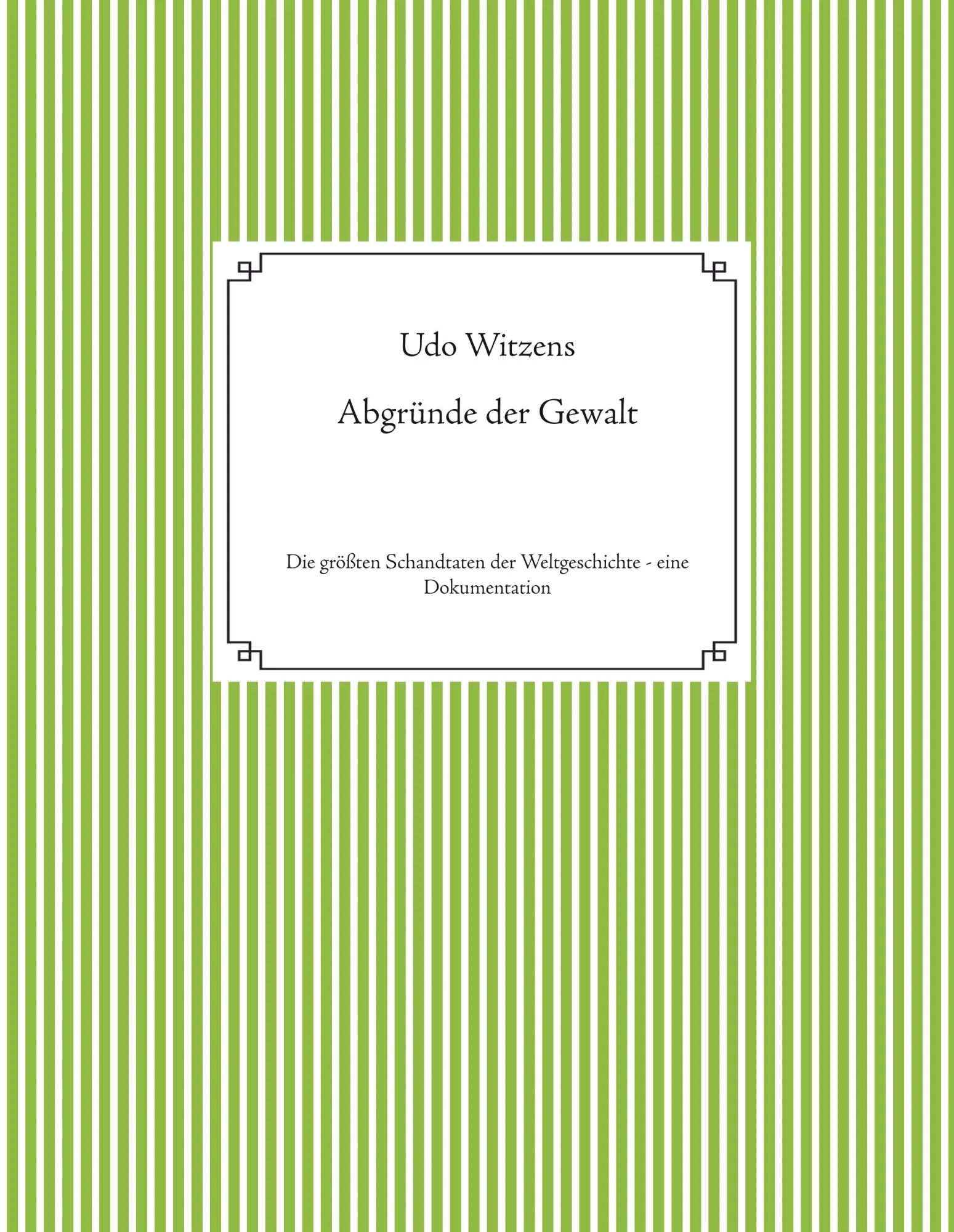 Cover: 9783740762773 | Abgründe der Gewalt | Udo Witzens | Buch | 692 S. | Deutsch | 2019