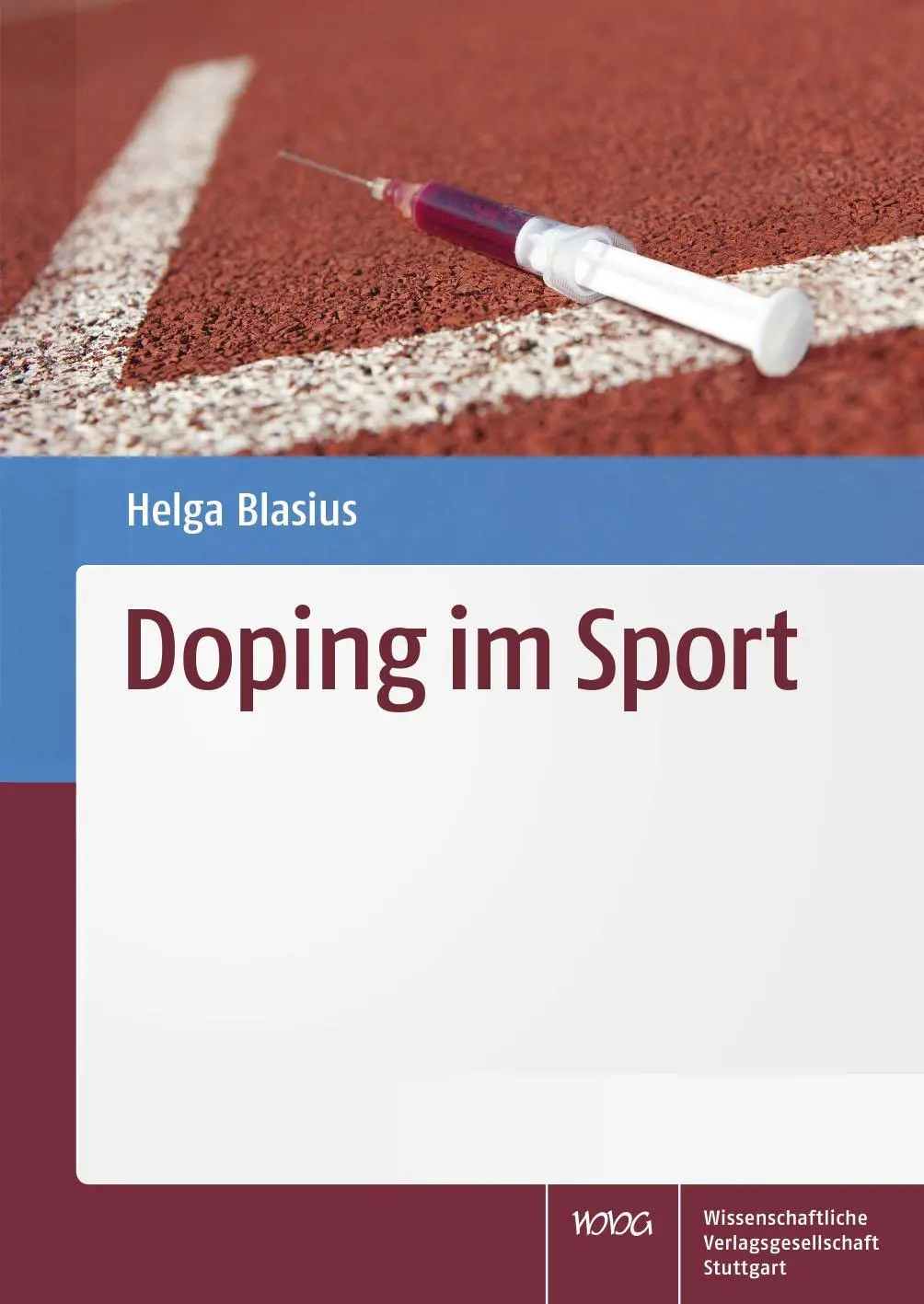 Cover: 9783804732773 | Doping im Sport | Helga Blasius | Taschenbuch | XVI | Deutsch | 2017