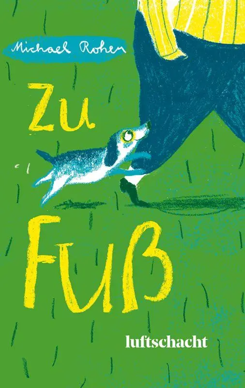 Cover: 9783903422773 | Zu Fuß | Bilderbuch | Michael Roher | Buch | 120 S. | Deutsch | 2026