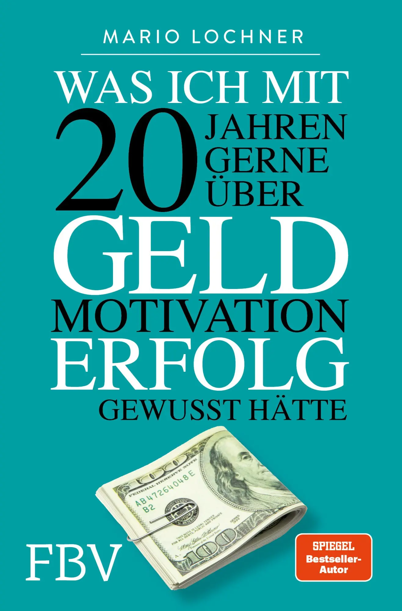 Cover: 9783959722773 | Was ich mit 20 Jahren gerne über Geld, Motivation, Erfolg gewusst...