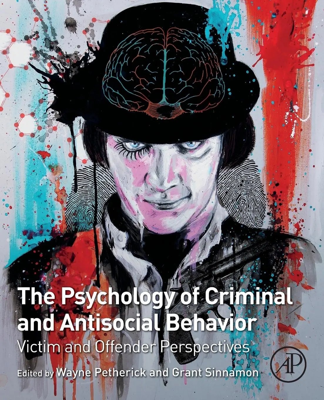 Cover: 9780128092873 | The Psychology of Criminal and Antisocial Behavior | Sinnamon (u. a.)