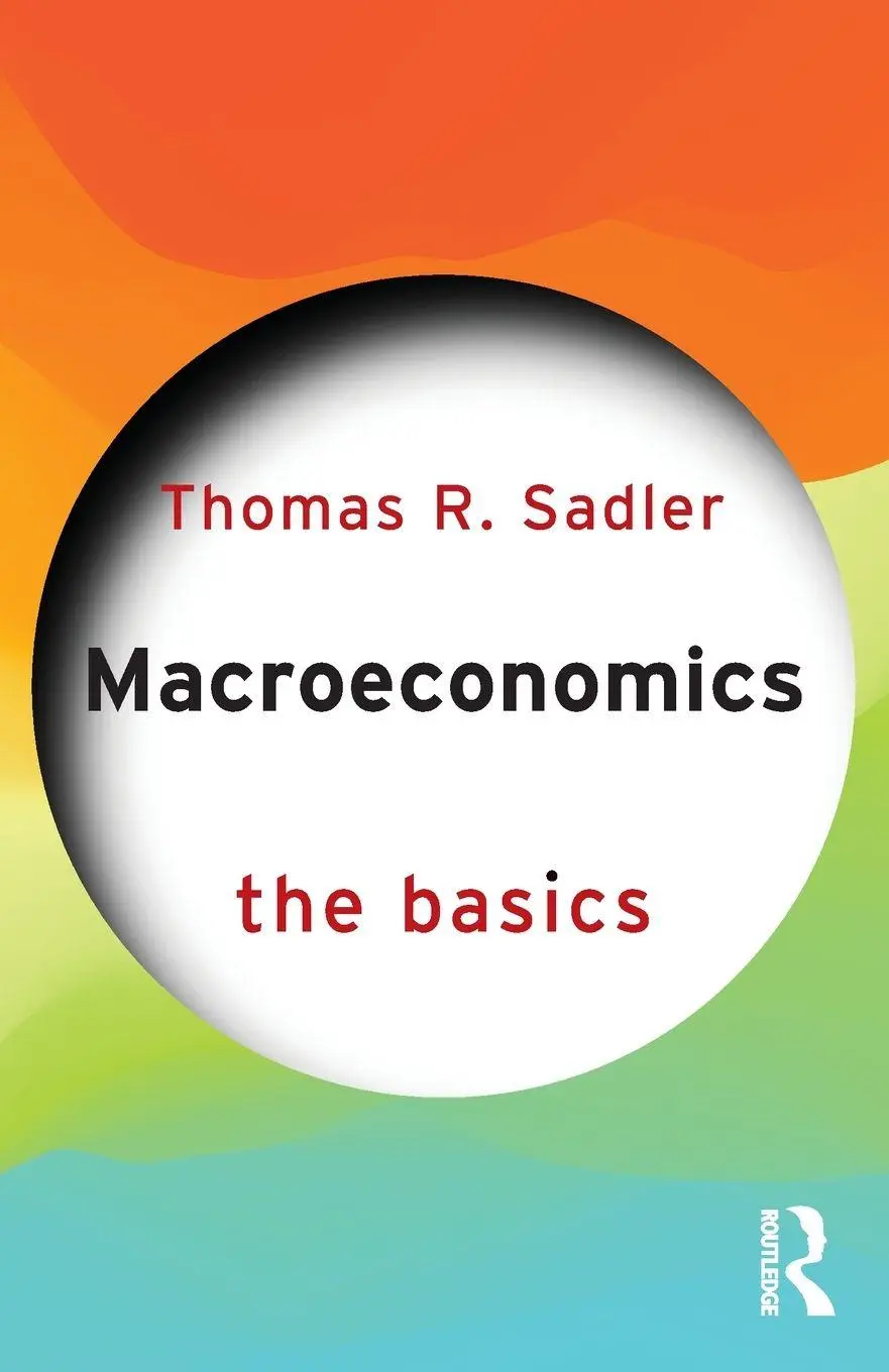 Cover: 9781041152873 | Macroeconomics | The Basics | Thomas R. Sadler | Taschenbuch | 2026