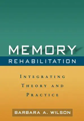 Cover: 9781606232873 | Memory Rehabilitation | Integrating Theory and Practice | Wilson