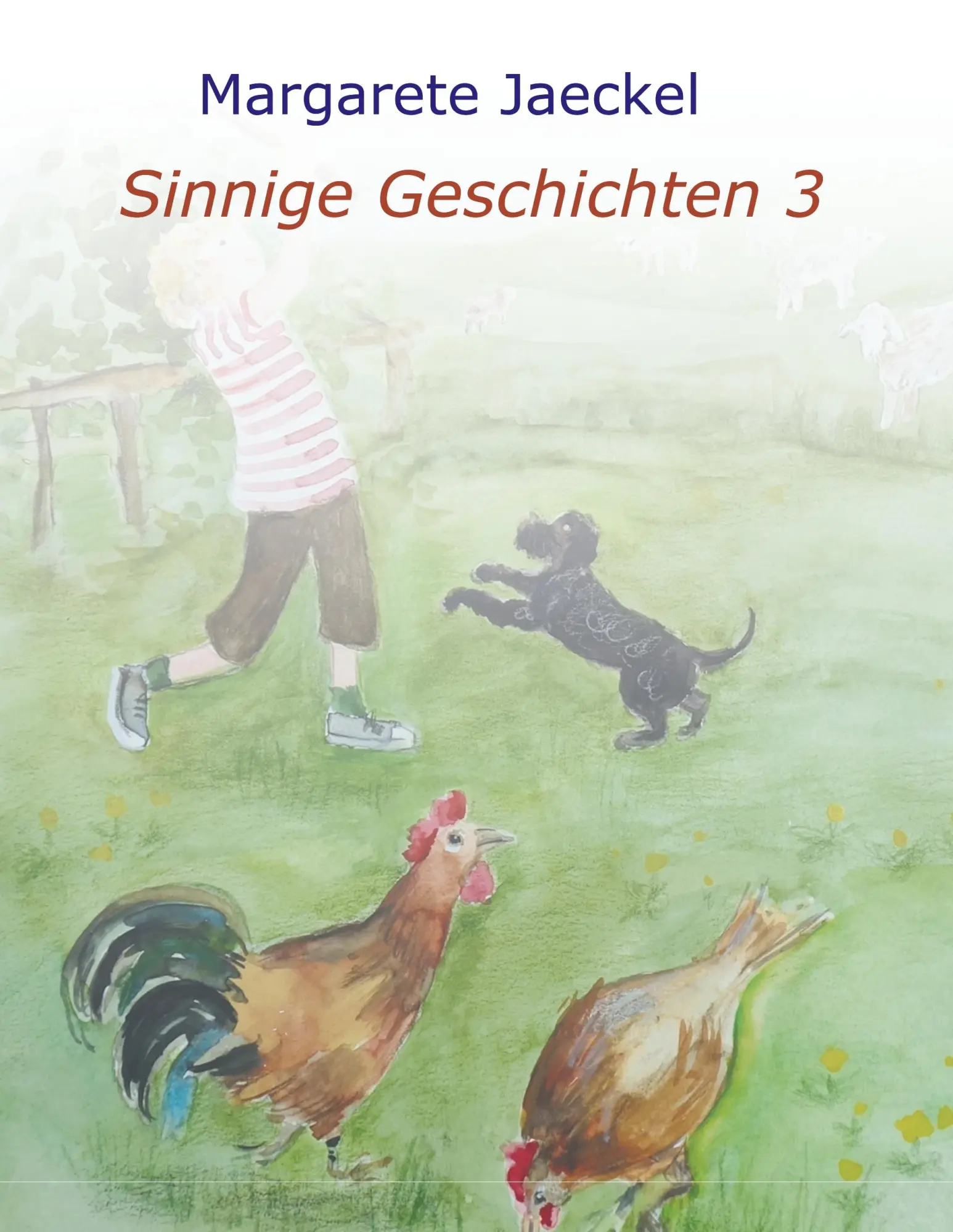 Cover: 9783749762873 | Sinnige Geschichten 3 | Margarete Jaeckel | Taschenbuch | 216 S.