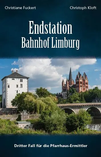 Cover: 9783897962873 | Endstation Bahnhof Limburg | Dritter Fall für die Pfarrhaus-Ermittler