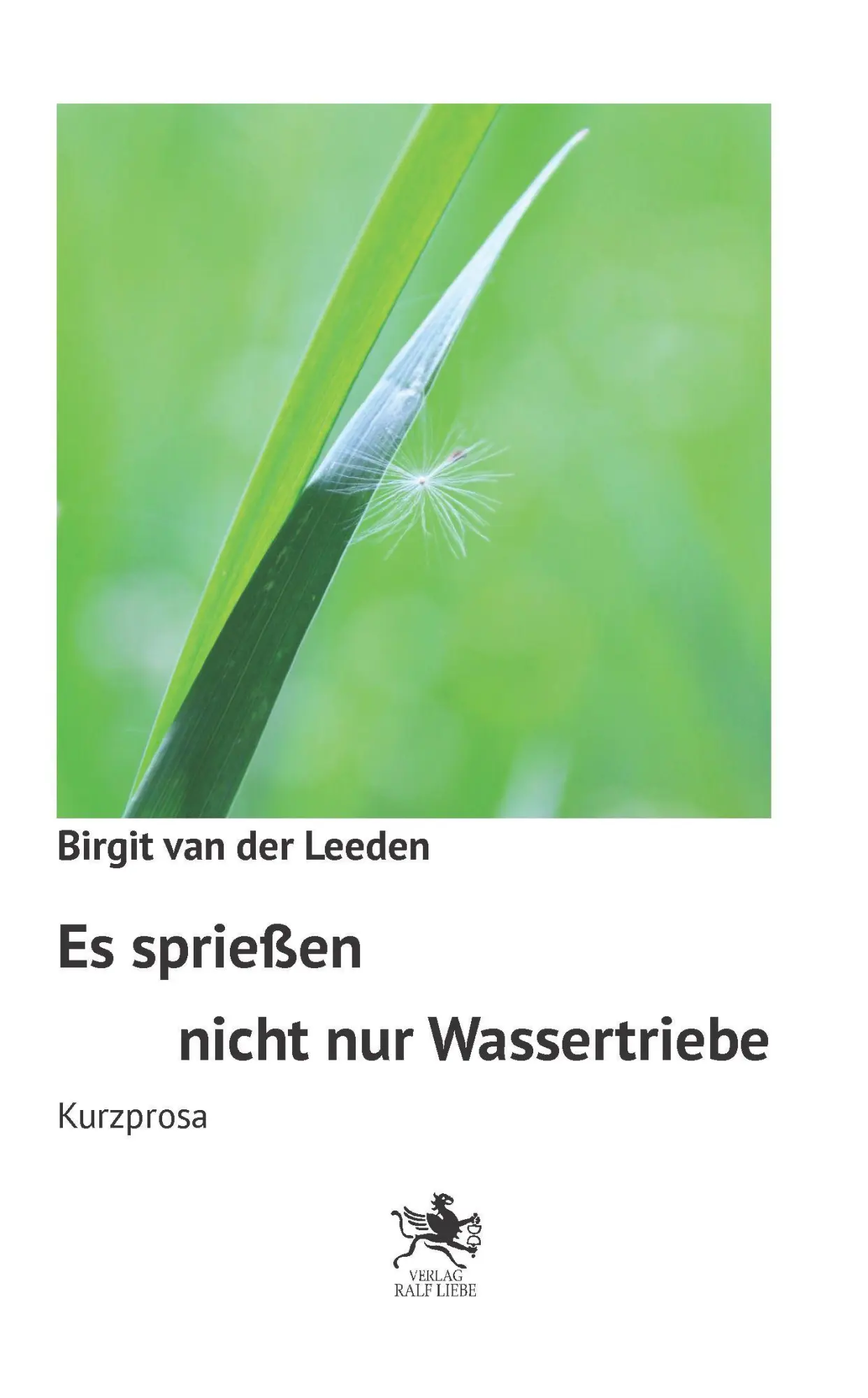 Liebe, Ralf Es Sprießen Nicht Nur Wassertriebe