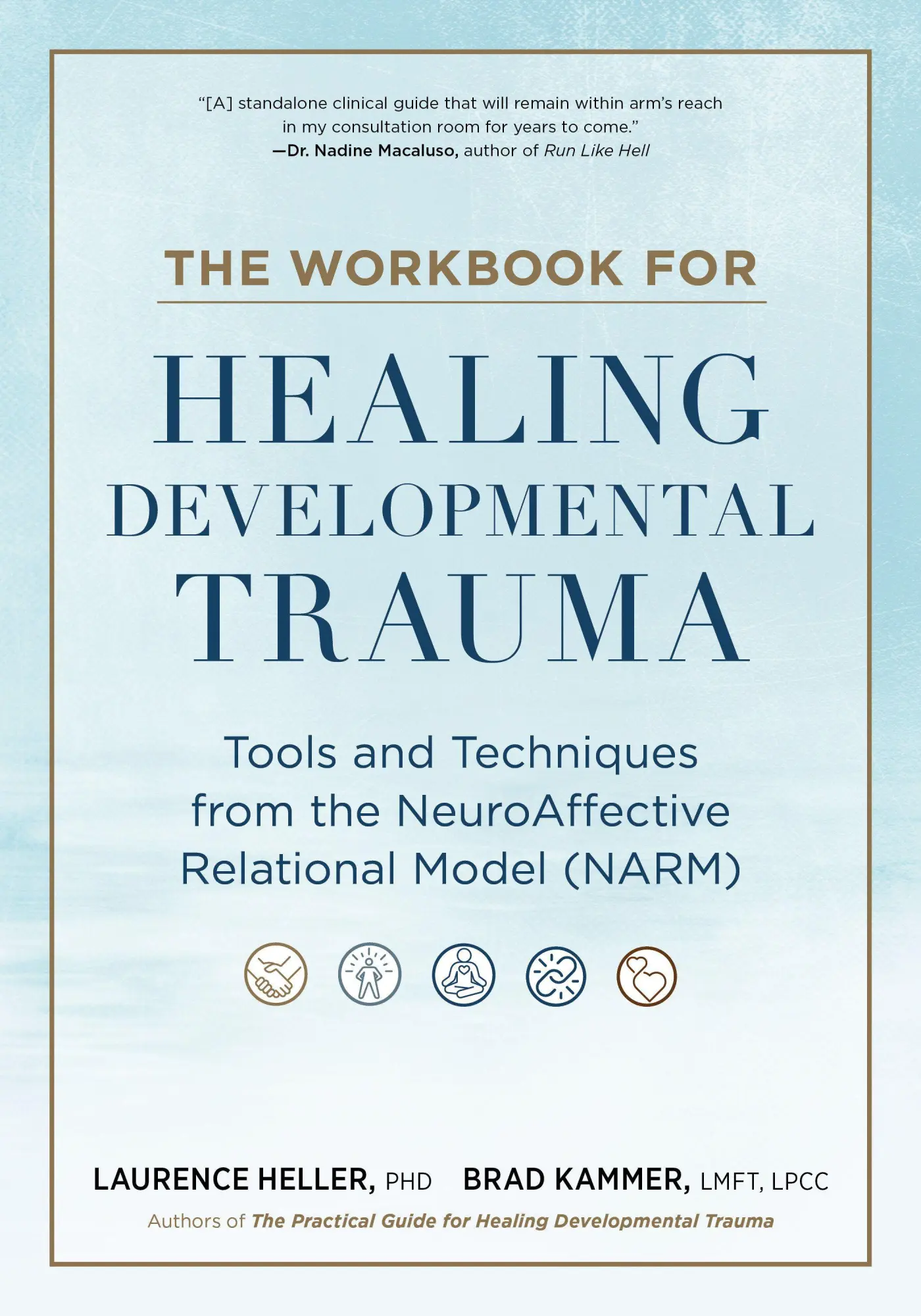 Cover: 9798889842873 | The Workbook for Healing Developmental Trauma | Heller (u. a.) | Buch