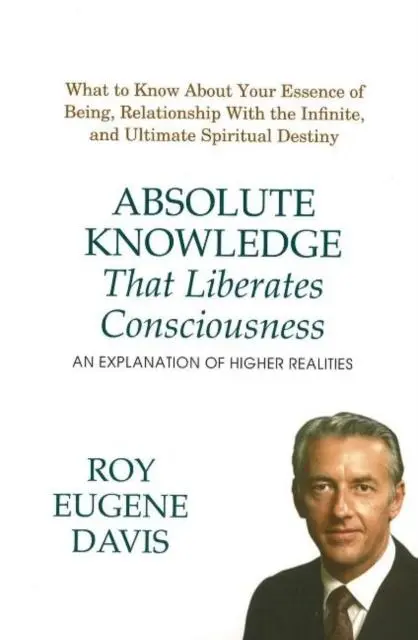 Cover: 9780877072973 | Absolute Knowledge That Liberates Consciousness | Roy Eugene Davis