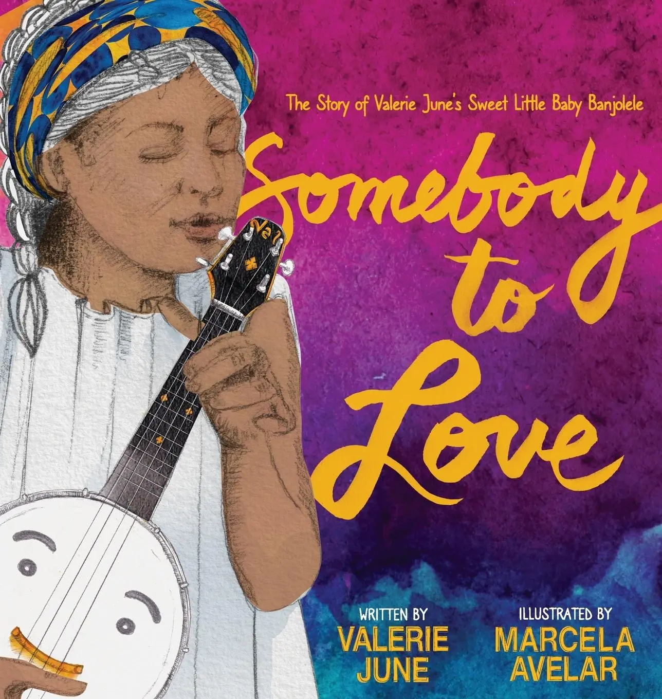 Cover: 9781737382973 | Somebody to Love: The Story of Valerie June's Sweet Little Baby...