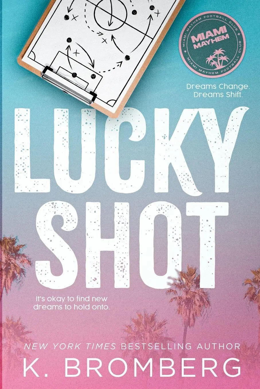 Cover: 9781942832973 | Lucky Shot | K. Bromberg | Taschenbuch | Englisch | 2025