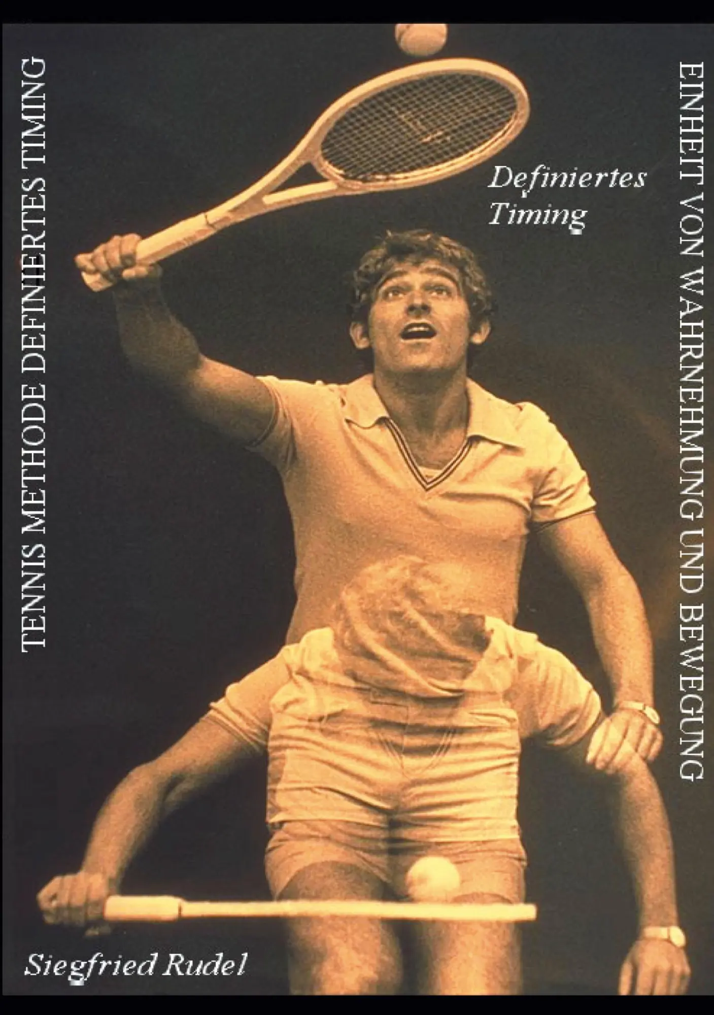 Cover: 9783000042973 | Tennis Methode Definiertes Timing | Siegfried Rudel | Taschenbuch