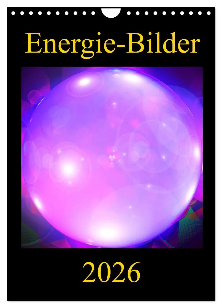 Cover: 9783516482973 | ENERGIE-BILDER (Wandkalender 2026 DIN A4 hoch), CALVENDO...