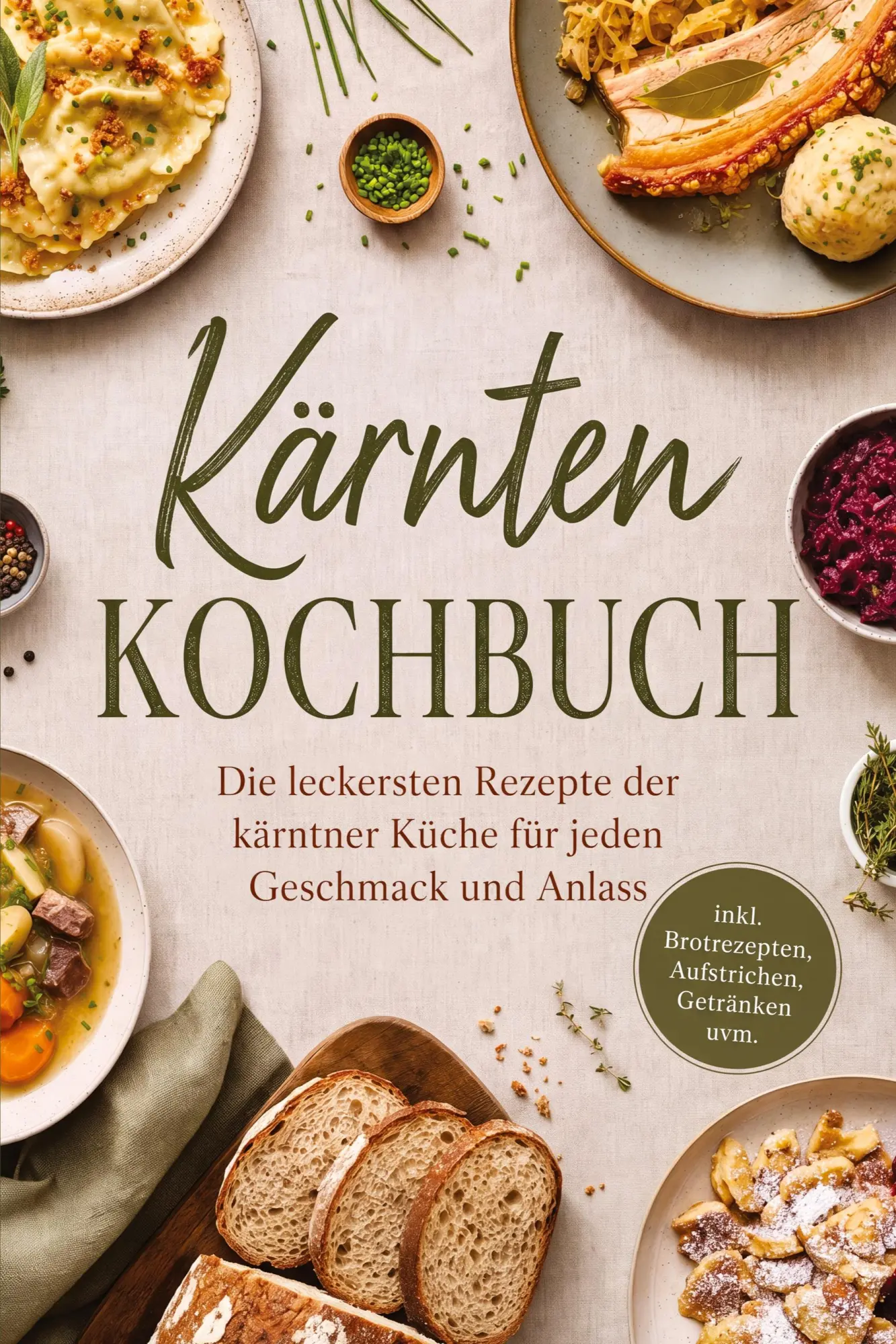 Cover: 9783694382973 | Kärnten Kochbuch: Die leckersten Rezepte der kärntner Küche für...