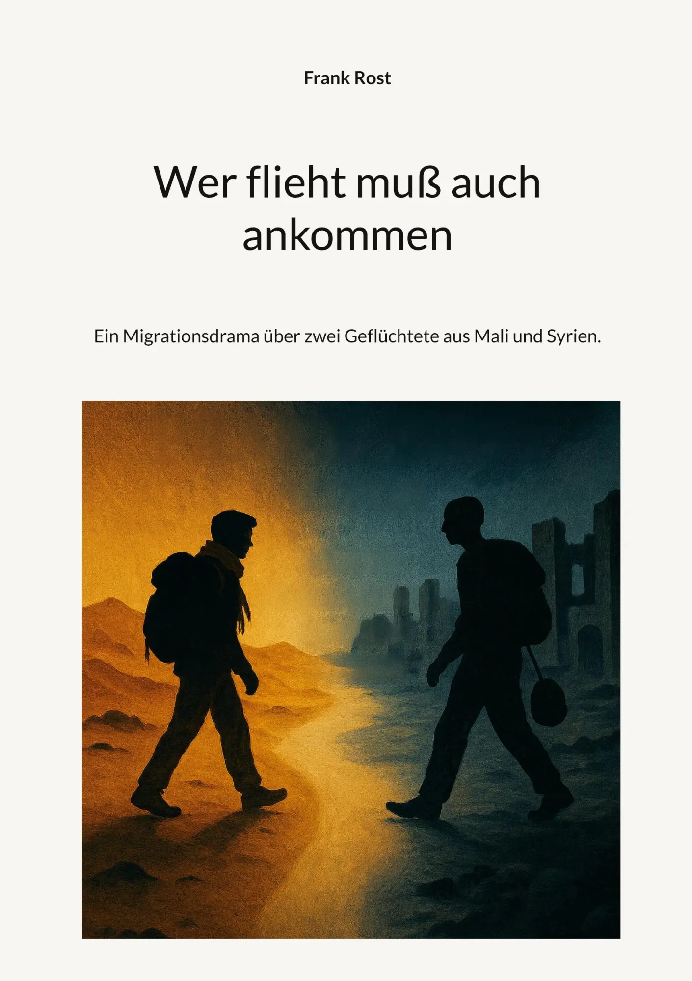 Cover: 9783695132973 | Wer flieht muß auch ankommen | Frank Rost | Taschenbuch | 306 S.