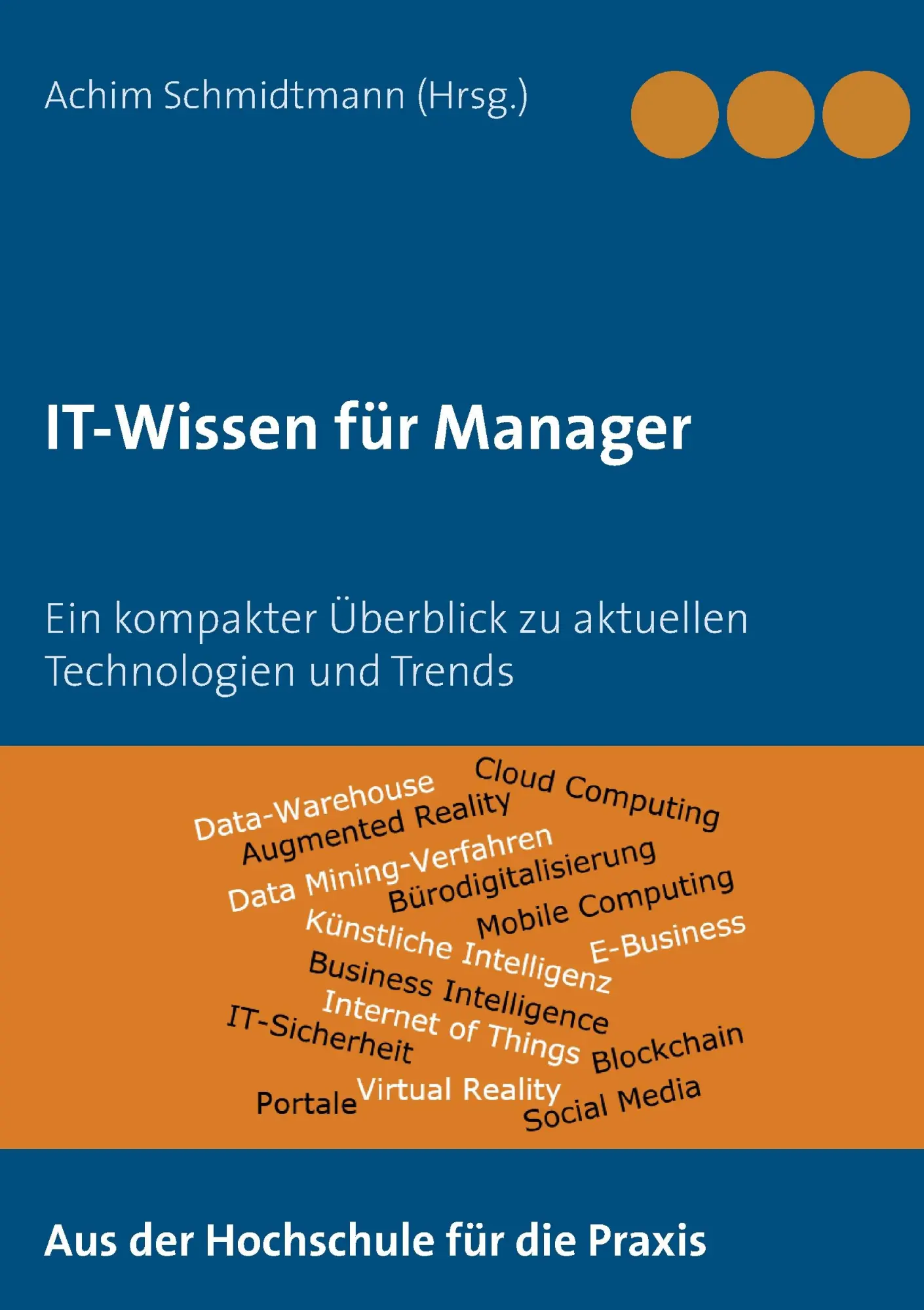 Cover: 9783744872973 | IT-Wissen für Manager | Achim Schmidtmann | Taschenbuch | 304 S.