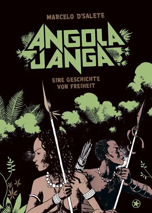 Cover: 9783903022973 | Angola Janga | Eine Geschichte von Freiheit | Marcelo D´Salete | Buch