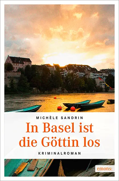Cover: 9783954512973 | In Basel ist die Göttin los | Kriminalroman | Michèle Sandrin | Buch