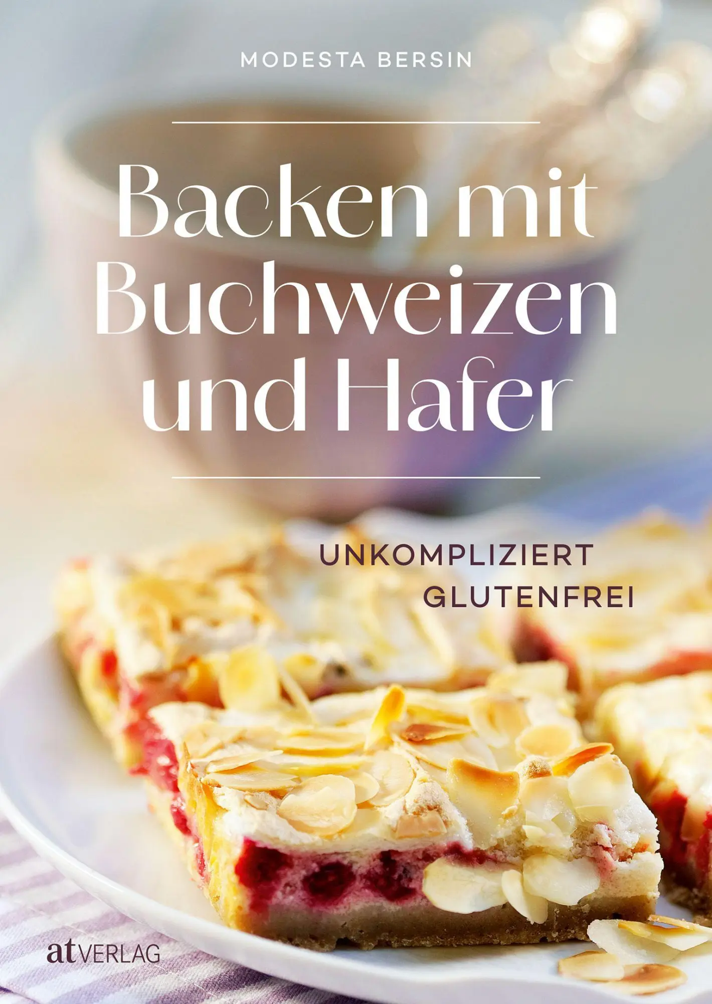 Cover: 9783039023073 | Backen mit Buchweizen und Hafer | Unkompliziert glutenfrei | Bersin