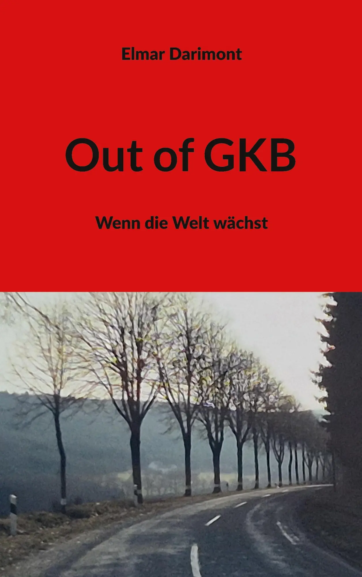 Cover: 9783695713073 | Out of GKB | Wenn die Welt wächst | Elmar Darimont | Taschenbuch