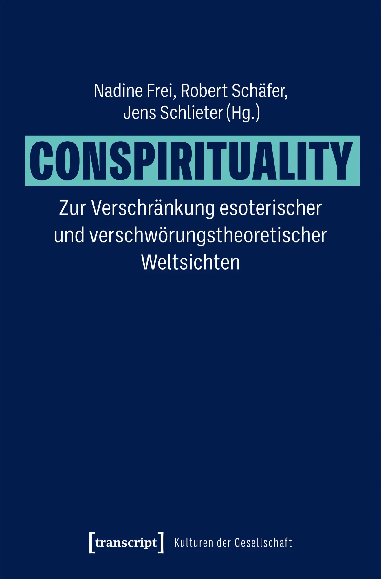 Cover: 9783837683073 | Conspirituality - Zur Verschränkung esoterischer und...