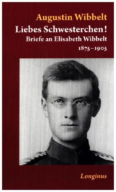 Cover: 9783945113073 | Liebes Schwesterchen! | Briefe an Elisabeth Wibbelt 1875-1886 | Buch