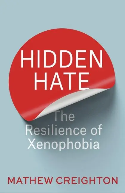 Cover: 9780231203173 | Hidden Hate | The Resilience of Xenophobia | Mathew Creighton | Buch