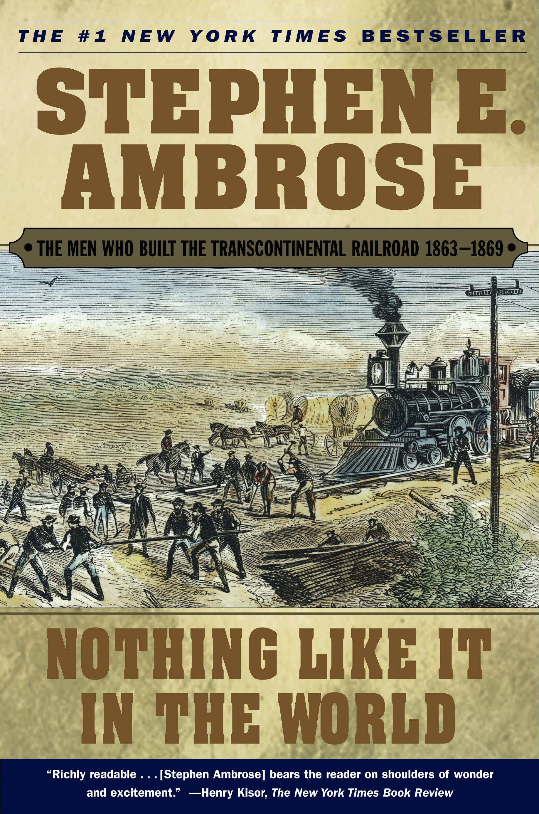 Nothing Like It in the World: The Men Who Built the Transcontinental Railroad 1863-1869 | Stephen E. Ambrose | Taschenbuch | Men Who Built the Transcontine | Kartoniert / Broschiert | Englisch | 2001 - Ambrose, Stephen E.