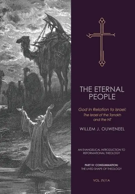 Cover: 9780888153173 | The Eternal People | Willem J Ouweneel | Buch | Gebunden | Englisch
