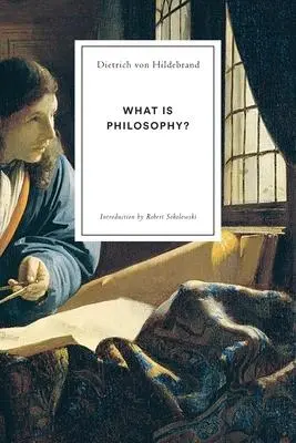 Cover: 9781939773173 | What Is Philosophy? | Dietrich von Hildebrand | Taschenbuch | Englisch