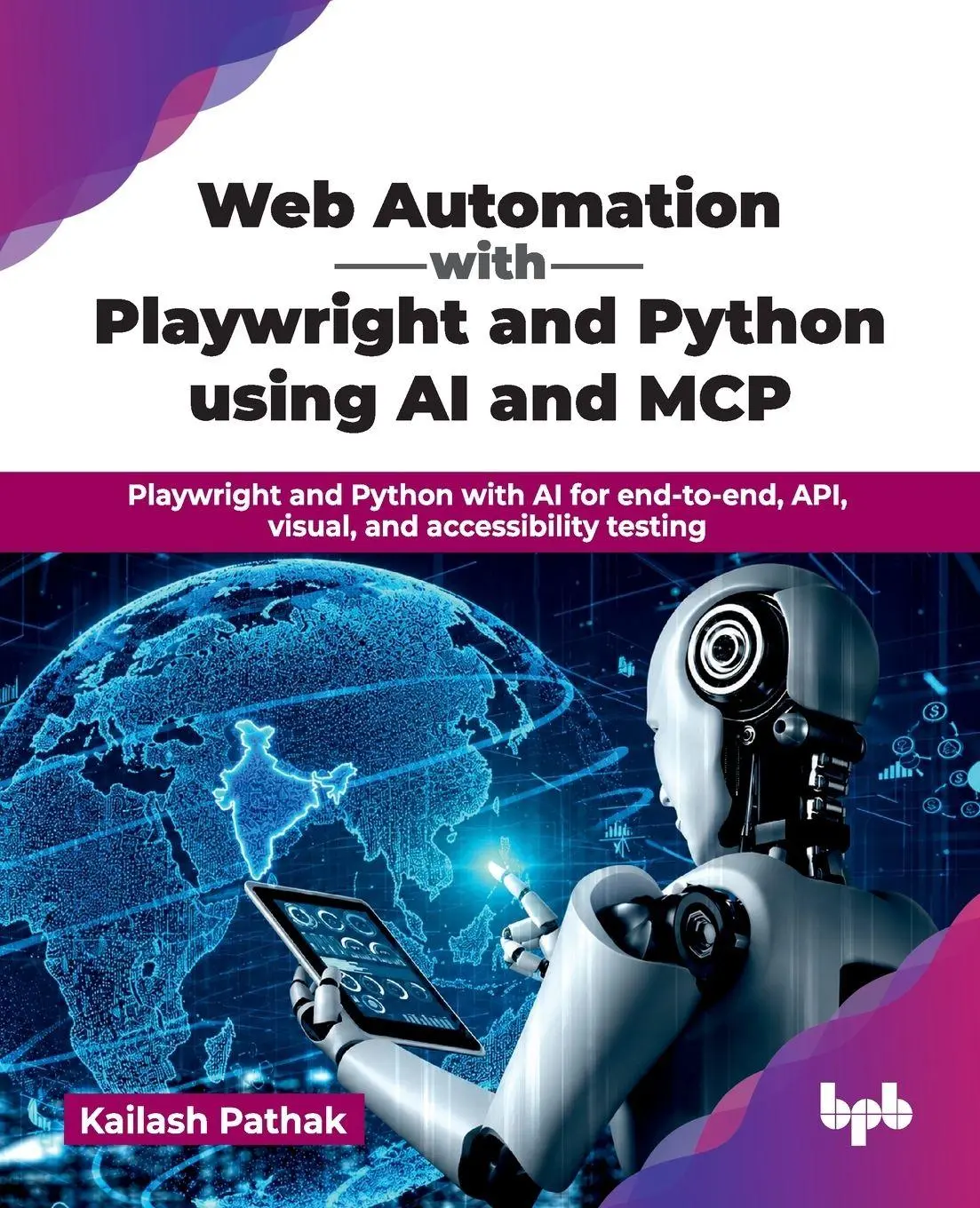 Cover: 9789378543173 | Web Automation with Playwright and Python using AI and MCP | Pathak